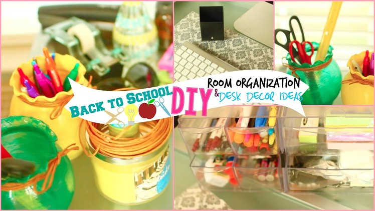 Back to School: DIY Room Organization & Desk Decor Ideas!
