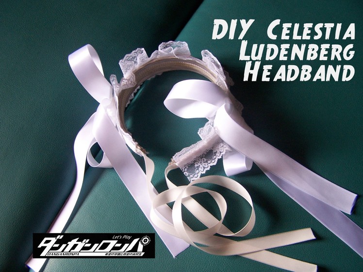 DIY Celestia Ludenberg Cosplay Headband Tutorial
