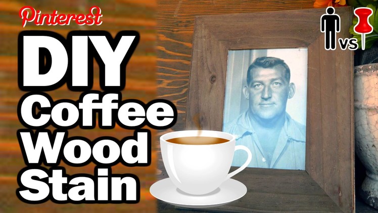 DIY Coffee Wood Stain - Man vs. Pin #14