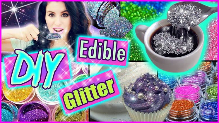 DIY Edible Glitter! | Eat Glitter For Breakfast! | Delicious Glitter!