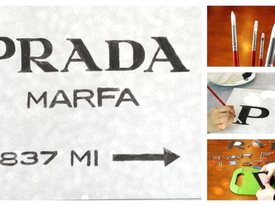 DIY Prada Marfa Sign