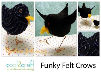 How to Make a Funky Felt Crow by Candace Jedrowicz