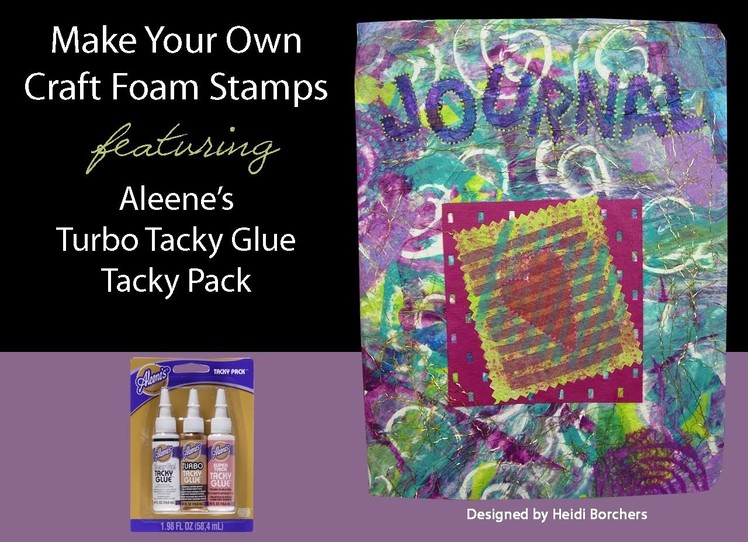 Make Your Own Craft Foam Stamp featuring Aleene's Turbo Tacky Glue
