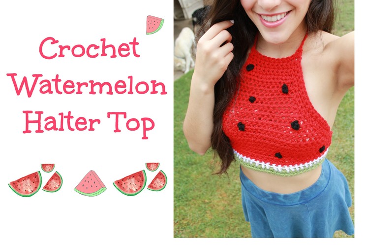 Crochet Watermelon Halter Top