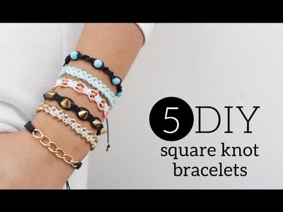 DIY 5 Easy Square Knot Friendship Bracelets