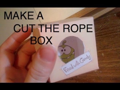 DIY Cut The Rope Omnom Box Tutorial (& Free Template Download)