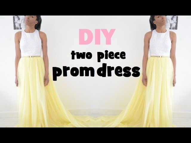 DIY | HOW TO MAKE A TWO PIECE PROM DRESS.GOWN