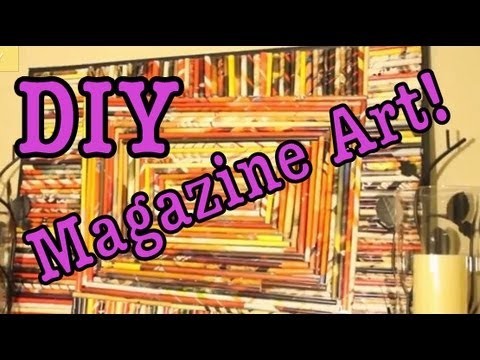 DIY: Magazine Art #1! (Recycle Magazines)