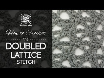 How to Crochet the Doubled Lattice Stitch