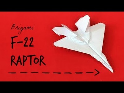 How to Make an Origami F-22 Raptor Paper plane