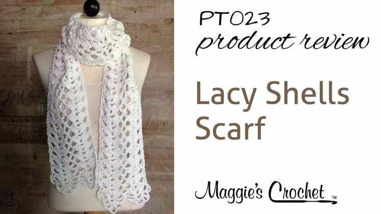 Lacy Shells Scarf Crochet Pattern Product Review PT023