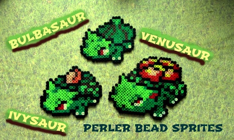 Perler Bead Pokémon: Bulbasaur, Ivysaur, Venusaur Evolution (#1-3)