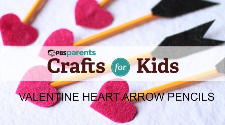 Valentine's Day Pencils | Crafts for Kids | PBS Parents