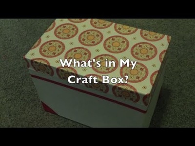 What's in My Craft Box?