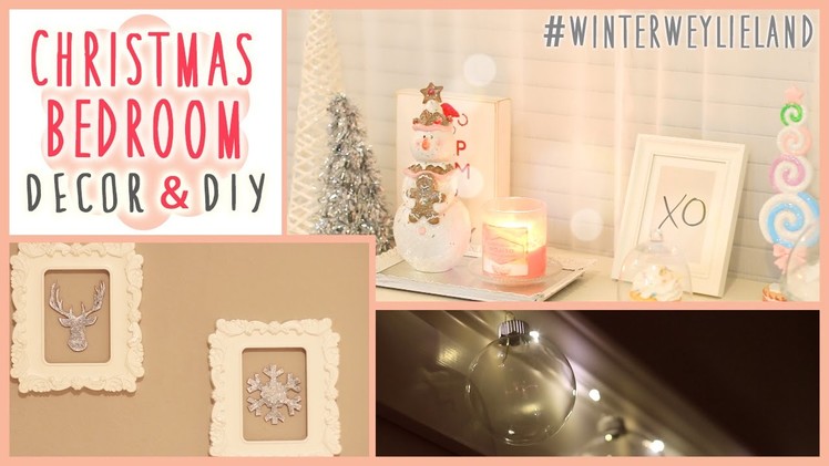 ❄ Christmas Bedroom DIY + Decor! #WinterWeylieLand ❄ | ilikeweylie