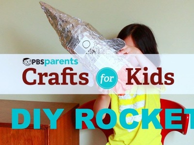 DIY Rocket | Crafts for Kids | PBS Parents