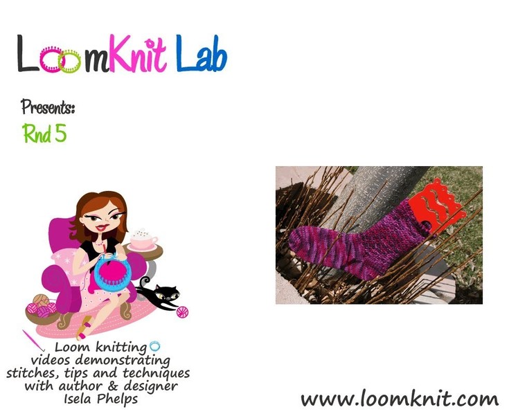Loom Knitting: Double Woven Socks Rnd 5