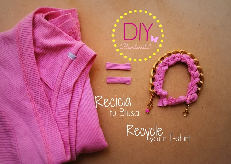 Recicla Tu Blusa. Recycle your T Shirt-DIY Tutorial