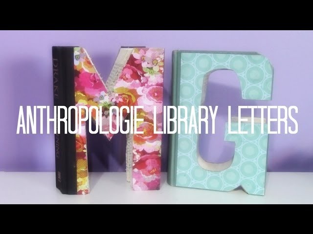 DIY Anthropologie Inspired "Library Letters"