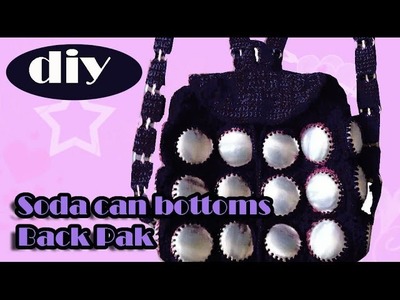 DIY: Recycle Project: Crochet a backpack with aluminum soda can bottoms part 2
