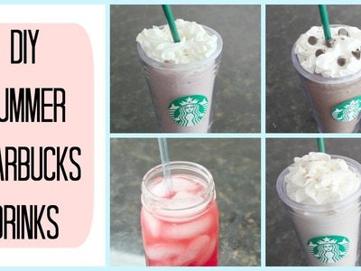 DIY Summer Starbucks Drinks!