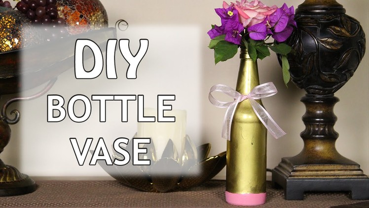 DIY Bottle Vase ♥ Mother's Day Gift Idea