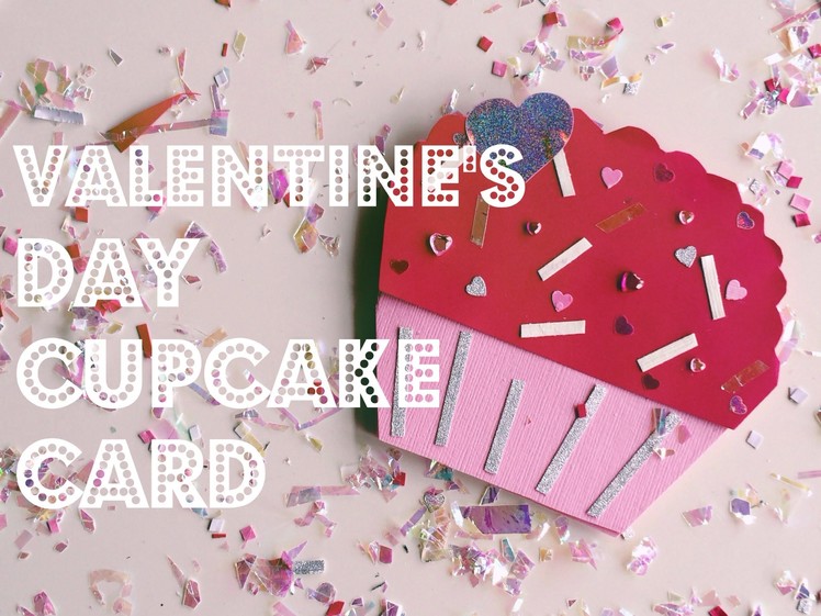 ♡ DIY: Valentine's Day Cupcake Card