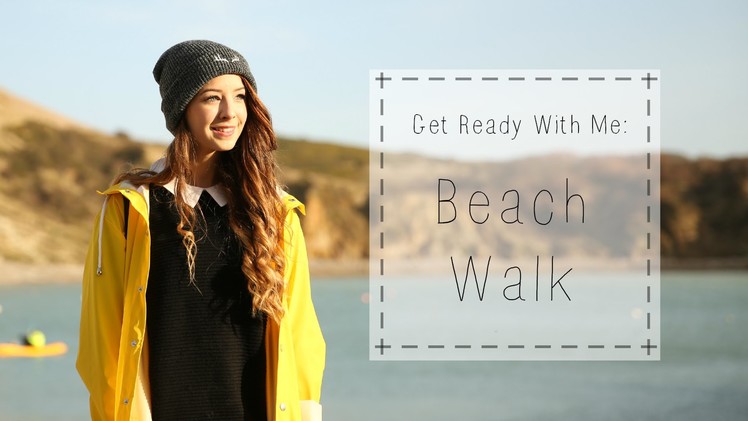 Get Ready With Me : Beach Walk | Zoella