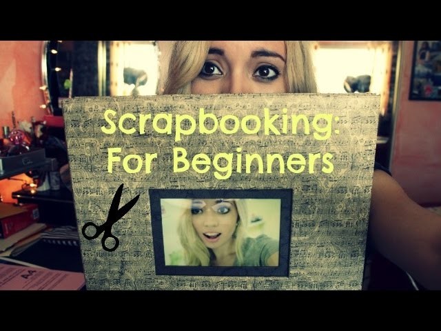 Scrapbooking: For Beginners!