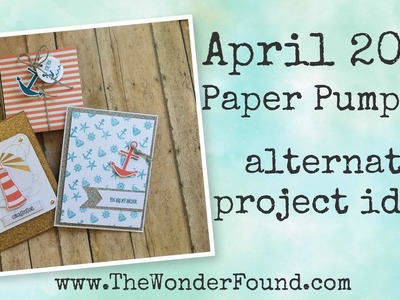 Alternate Paper Pumpkin April 2018 (Stampin Up) Project Ideas