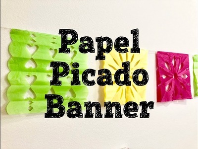 Cinco de Mayo DIY Decor.Papel Picado Banner
