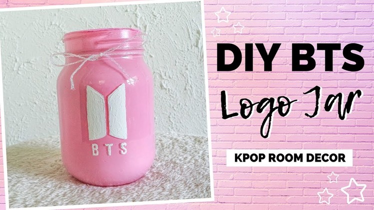 DIY BTS Logo Jar | DIY Kpop Room Decor
