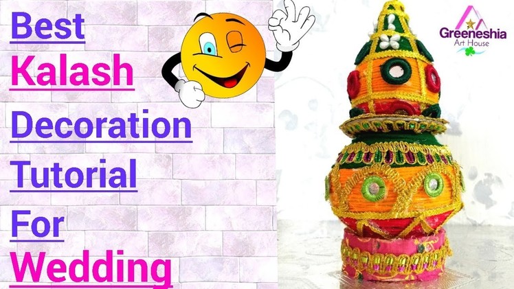 DIY | Kalash decoration for Wedding | Matki decoration | Kalash decoration at home