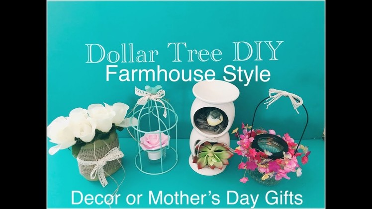 DOLLAR TREE DIY FARMHOUSE STYLE MOTHERS DAY GIFTS & HOME DECORS Quick & Easy DIY FFF