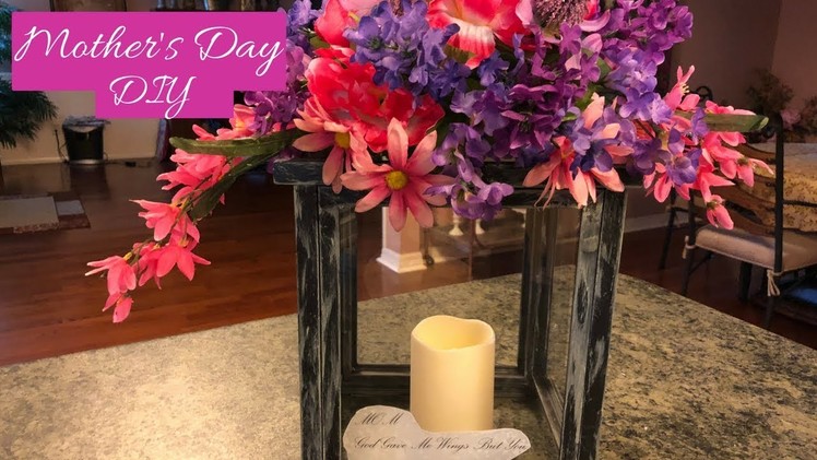 Dollar Tree Mother’s Day Lantern And Flower Arrangement DIY