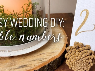 Easy Wedding Reception DIY: Hand Lettering Simple Table Numbers for Woodland Rustic Centerpieces