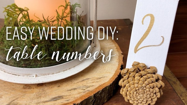 Easy Wedding Reception DIY: Hand Lettering Simple Table Numbers for Woodland Rustic Centerpieces