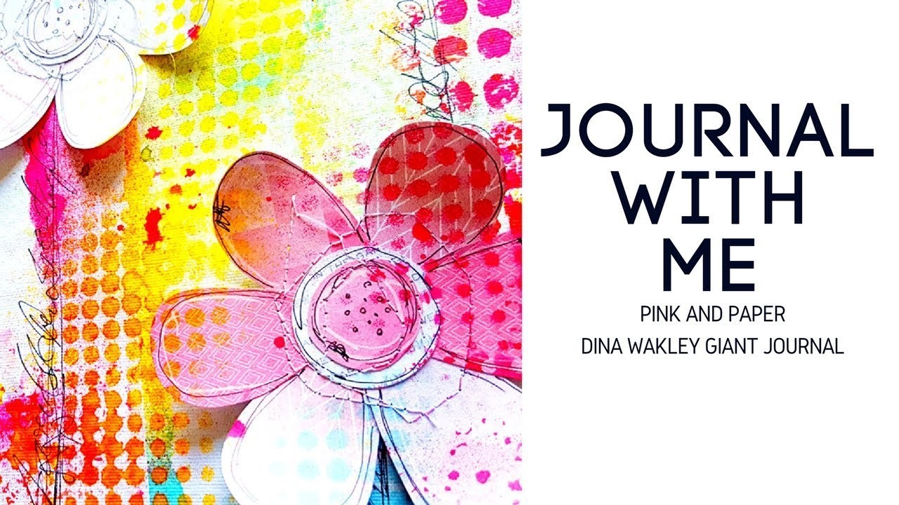 Journal With Me Patterned Paper Dina Wakley Giant Journal