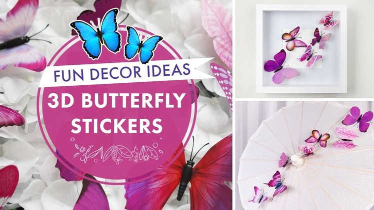 3D Butterfly Stickers | DIY Wall Decal Crafts ???? | BalsaCircle.com