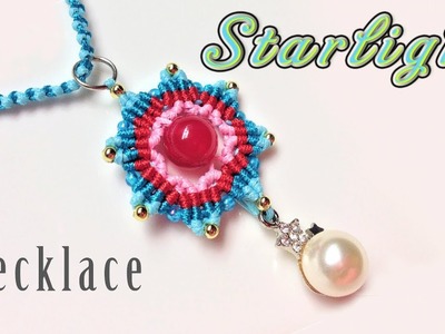 Macrame tutorial - how to make the Starlight necklace - Easy and simple macrame jewelry