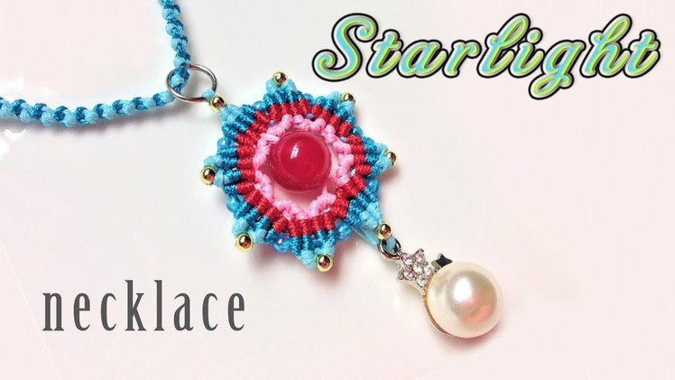 Macrame tutorial - how to make the Starlight necklace - Easy and simple macrame jewelry