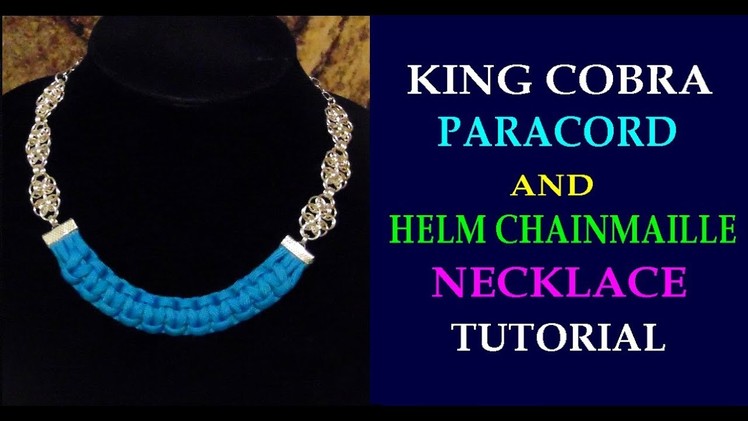 TUTORIAL - PARACORD AND CHAINMAILLE NECKLACE | HELM CHAINMAILLE