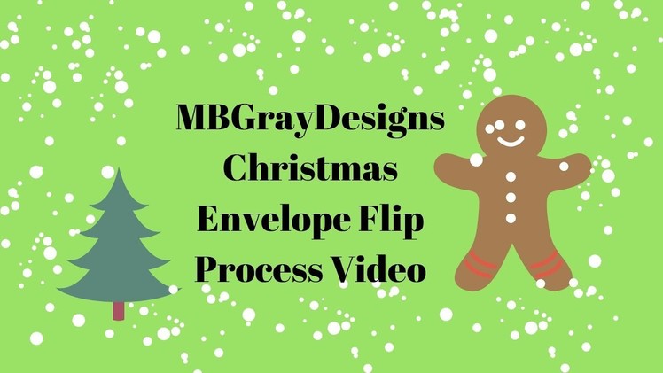 ????????Christmas Envelope Flip || Process Video || Come See