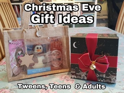 Christmas Eve Gift Ideas for Older Children , Teens & Adults