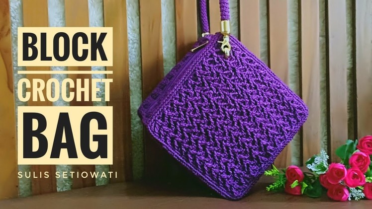 Crochet || block crochet bag