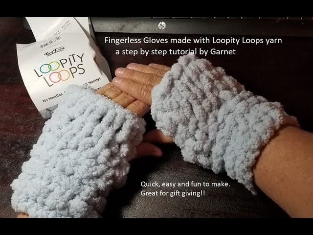 DIY- How to make Loop Yarn Fingerless Gloves- a tutorial