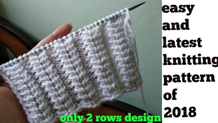 #Easy.beautiful.Latest knitting pattern.design of 2018 in Hindi. English subtitles