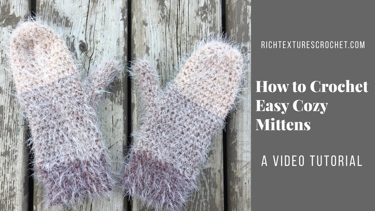 How to Crochet Easy Cozy Mittens!