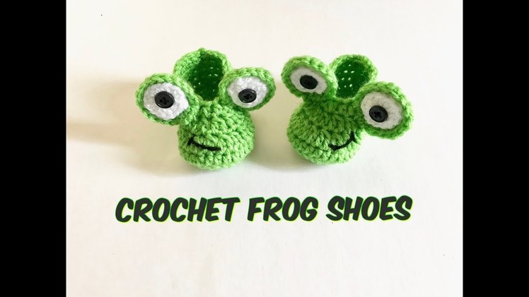 How to Crochet Frog Shoes