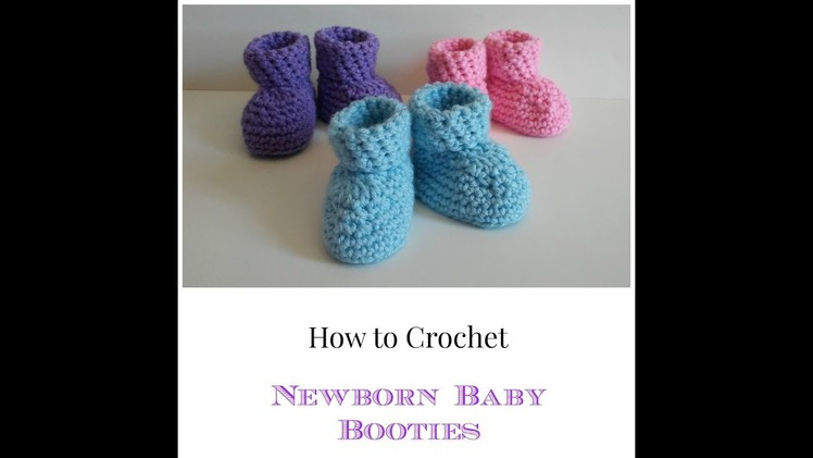 How to Crochet Newborn Baby Booties